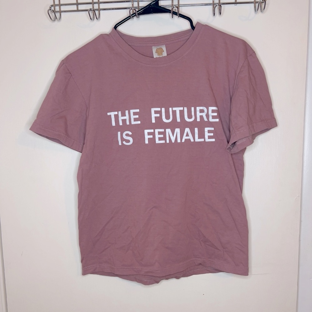 The Future Is Female graphic tee shirt tshirt